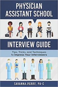 The Ultimate Guide to Getting Into Physician Assistant School